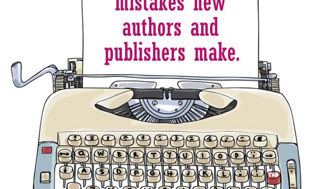 Expert Round-Up: What are some common mistakes self-published nonfiction authors make during the writing process?