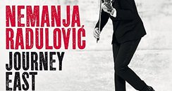 Nemanja Radulovic Journey East