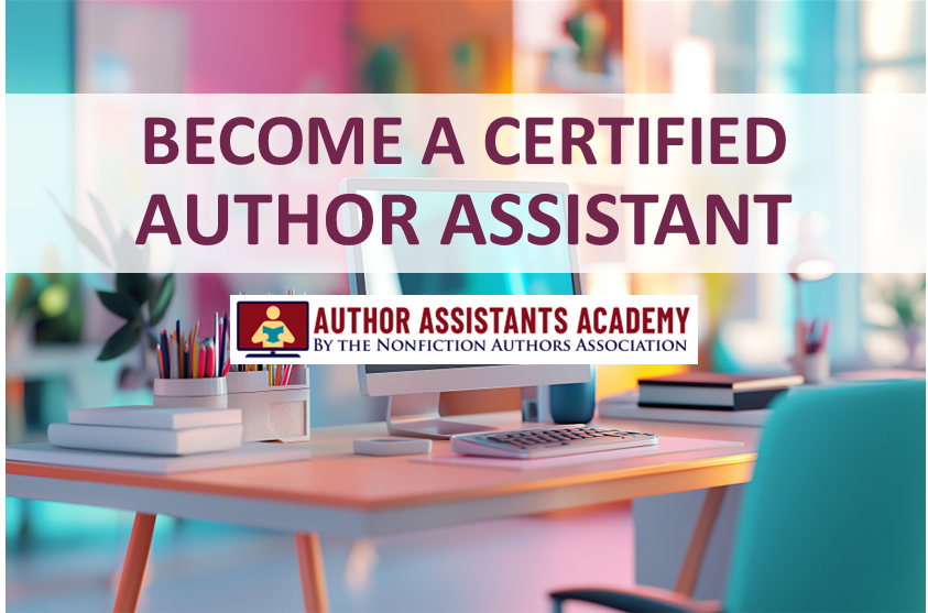 BECOME A CERTIFIED AUTHOR ASSISTANT BECOME A CERTIFIED AUTHOR ASSISTANT