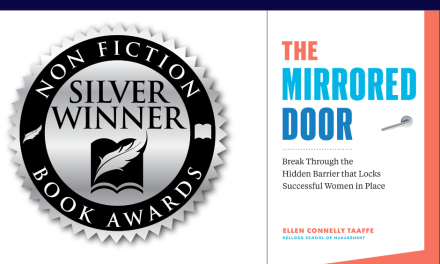 Book Award Winner: The Mirrored Door:  Break Through the Hidden Barrier that Locks Successful Women in Place by Ellen Connelly Taaffe